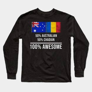 50% Australian 50% Chadian 100% Awesome - Gift for Chadian Heritage From Chad Long Sleeve T-Shirt